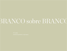 Tablet Screenshot of brancosobrebranco.com